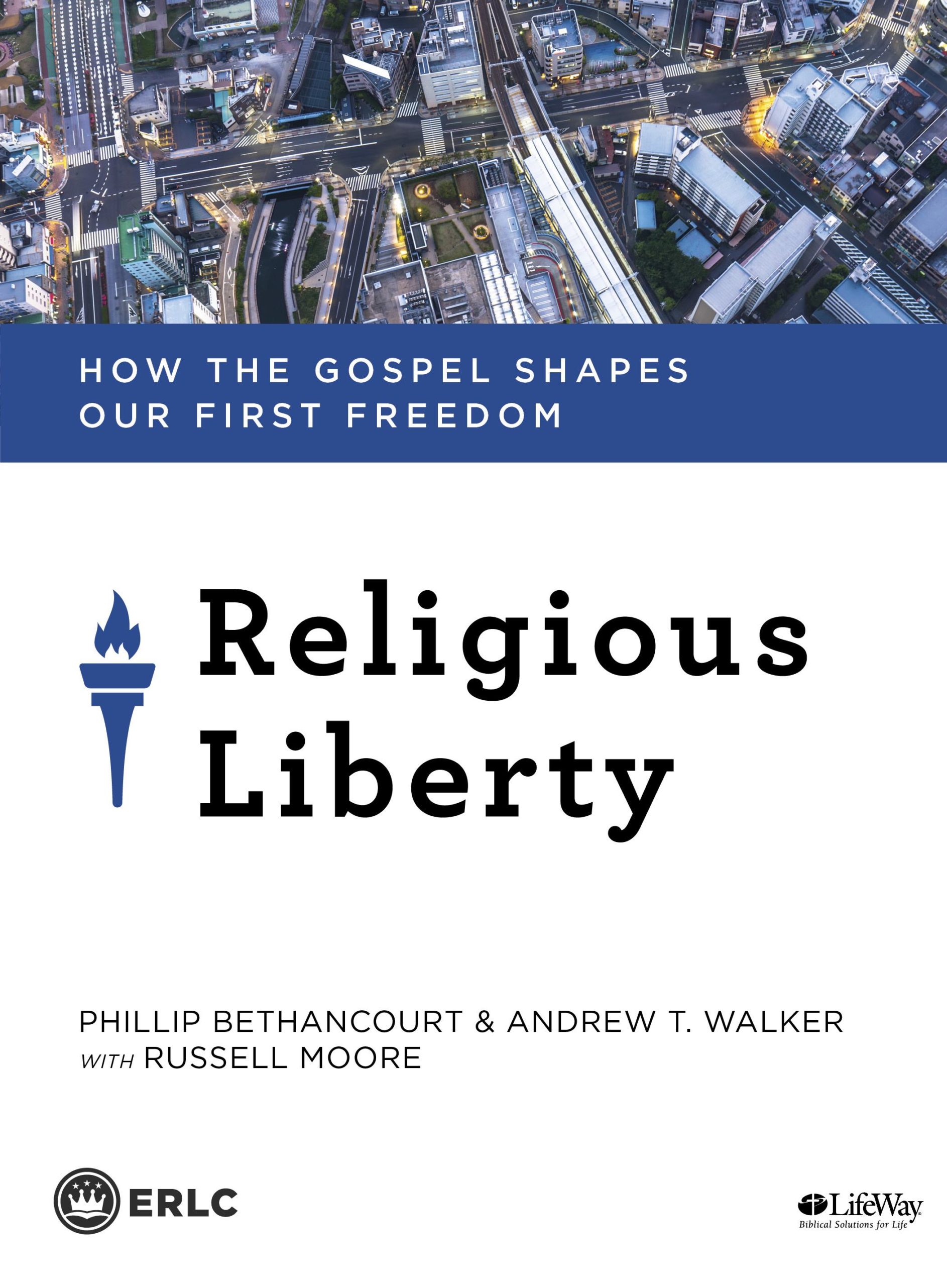 Religious Liberty: How the Gospel Shapes Our First Freedom – Leader Kit