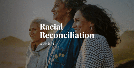 Racial Reconciliation Sunday 2026